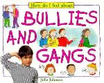 Bullies & Gangs