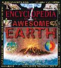 Encyclopedia Of Our Awesome Earth