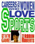 Careers For Women Who Love Sports
