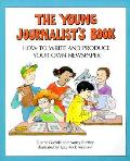 Young Journalists Book How To Write