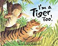 Im A Tiger Too