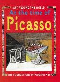 In The Time Of Picasso The Foundations of Modern Art