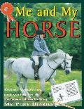 Me & My Horse