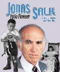 Jonas Salk Polio Pioneer