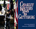 Charley Waters Goes To Gettysburg