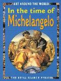 Art Around The World Time Of Michelangelo