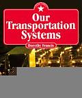 Our Transportation Systems