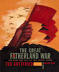 The Great Fatherland War (Rise and Fall of the Soviet Union)