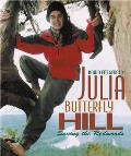 Julia Butterfly Hill Saving the Redwoods