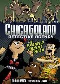 ChicagoLand Detective Agency 01 the Drained Brains Caper