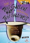 Does a Ten-gallon Hat Really Hold Ten Gallons?