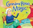 Grandma Roses Magic
