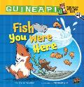 Fish You Were Here: Book 4
