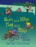 Run and Hike, Play and Bike: What Is Physical Activity?