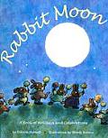 Rabbit Moon A Book Of Holidays & Celebrations