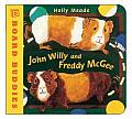 John Willy & Freddy Mcgee