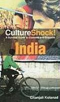 Culture Shock India A Survival Guide to Customs & Etiquette