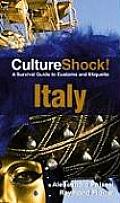Culture Shock Italy A Survival Guide to Customs & Etiquette