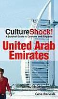 Culture Shock United Arab Emirates A Survival Guide to Customs & Etiquette