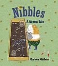 Nibbles A Green Tale