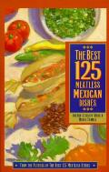 Best 125 Meatless Mexican Dishes
