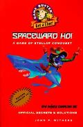 Spaceward Ho Official Secrets & Solution