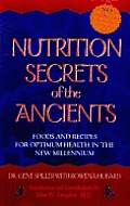 Nutrition Secrets Of The Ancients Food