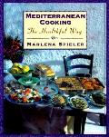 Mediterranean Cooking The Healthy Way