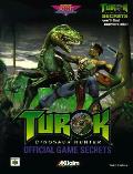 Turok Dinosaur Hunter Official Game Secrets
