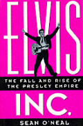Elvis Inc The Fall & Rise Of The Presley