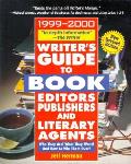 Writers Guide To Book Editors Publishers 2000