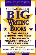 You Can Make It Big Writing Books