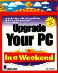 Upgrade Your Pc In A Weekend