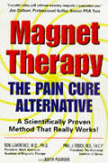Magnet Therapy The Pain Cure Alternative