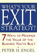 Whats Your Exit Strategy 7 Ways To Maxim
