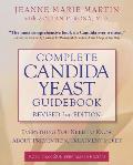 Complete Candida Yeast Guidebook Everything You Need to Know about Prevention Treatment & Diet