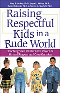 Raising Respectful Kids In A Rude World