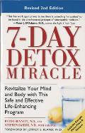 7 Day Detox Miracle Revitalize Your Mind & Body with This Safe & Effective Life Enhancing Program