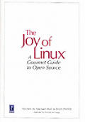 Joy Of Linux A Gourmet Guide To Open Source