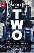 Army of Two Dirty Money