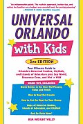Universal Orlando With Kids 2nd Edition