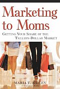Marketing To Moms Getting Your Share Of