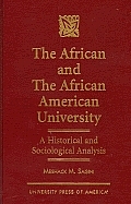 The African and the African American University: A Historical and Sociological Analysis