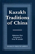 Kazakh Traditions of China