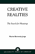 Creative Realities: The Search for Meanings
