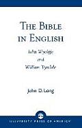 The Bible in English: John Wycliffe and William Tyndale