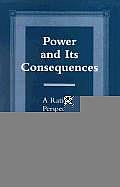 Power and Its Consequences