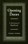 Opening Doors: A Facilitator's Handbook