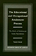 Educational & Occupational Attainment Process: The Role of Adolescent Status Aspirations