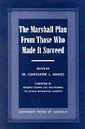 Marshall Plan From Those Who Made It Suc
